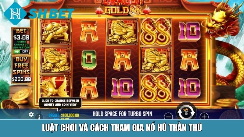 Luật chơi và cách tham gia nổ hũ Thần Thú
